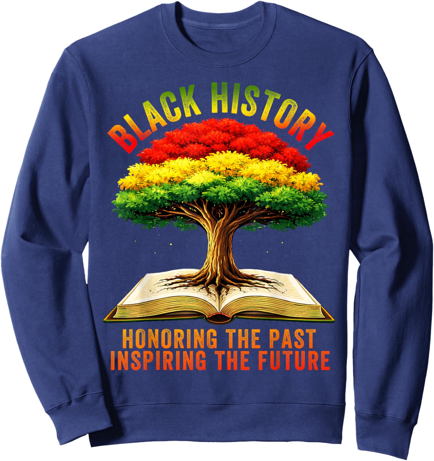 Black History Month Shirt Men Women Kids Patriotic African Sweatshirt - Sweatshirt | Navy