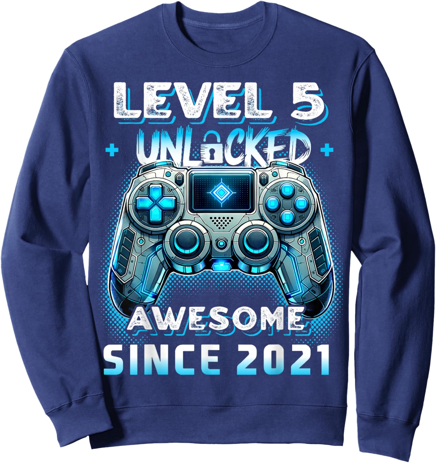 Level 5 Unlocked Birthday Boy Gamer 5 Year Video Game 2021 Sweatshirt - Sweatshirt | Navy