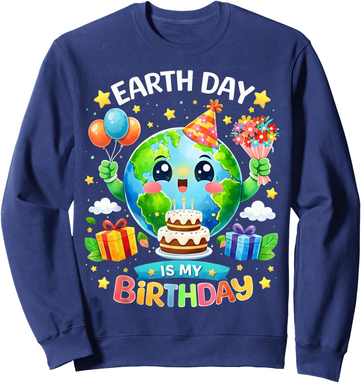 Earth Day is My Birthday Environment Party Men Women Kids Sweatshirt - Sweatshirt | Navy