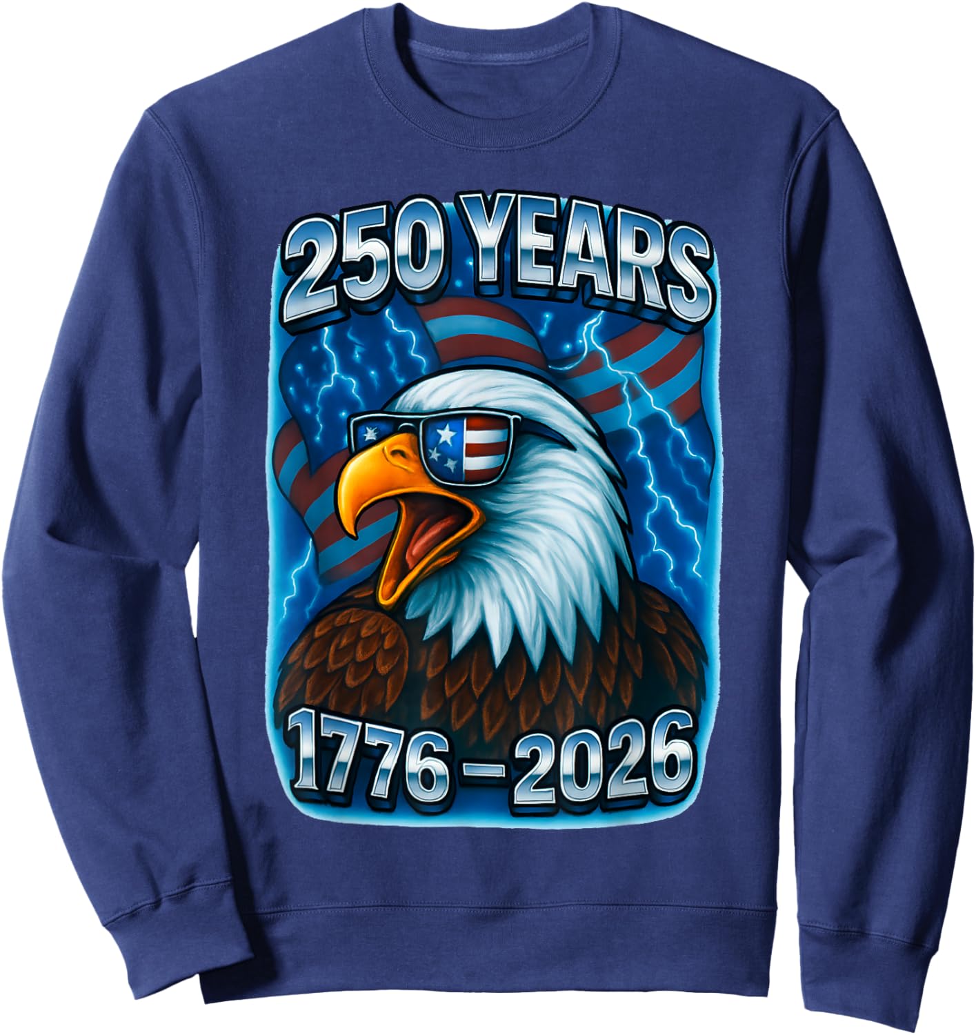 250 Years American 1776 2026 250th USA Birthday 4th of July Sweatshirt - Sweatshirt | Navy