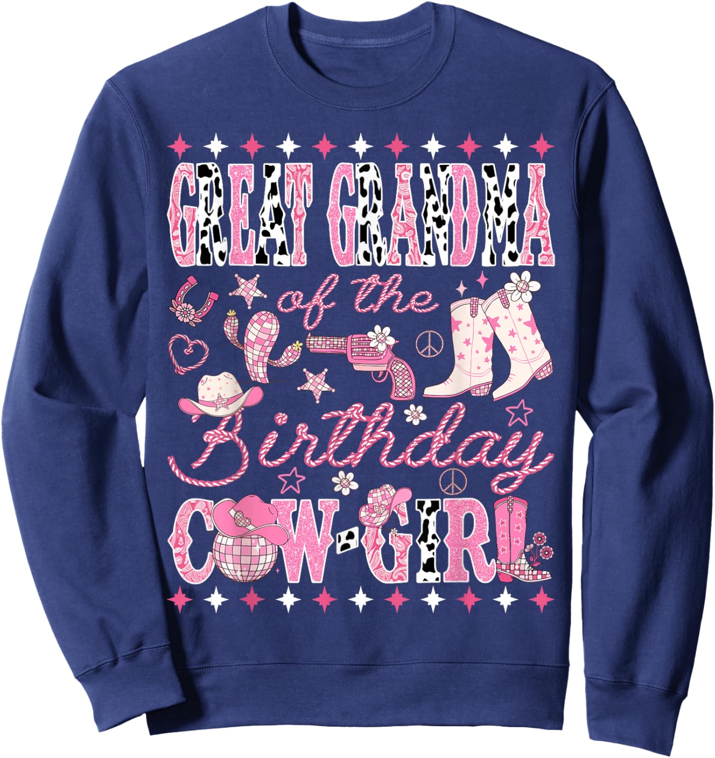Great Grandma of The Birthday Cow-Girl Rodeo Western Disco Sweatshirt - Sweatshirt | Navy