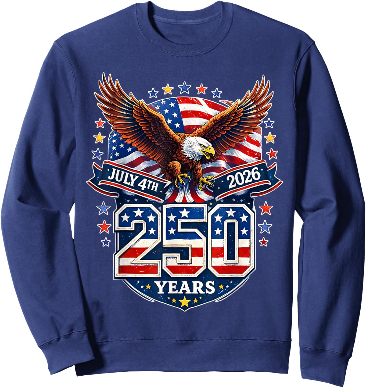 250 Years American 1776 2026 250th USA Birthday 4th of July Sweatshirt - Sweatshirt | Navy