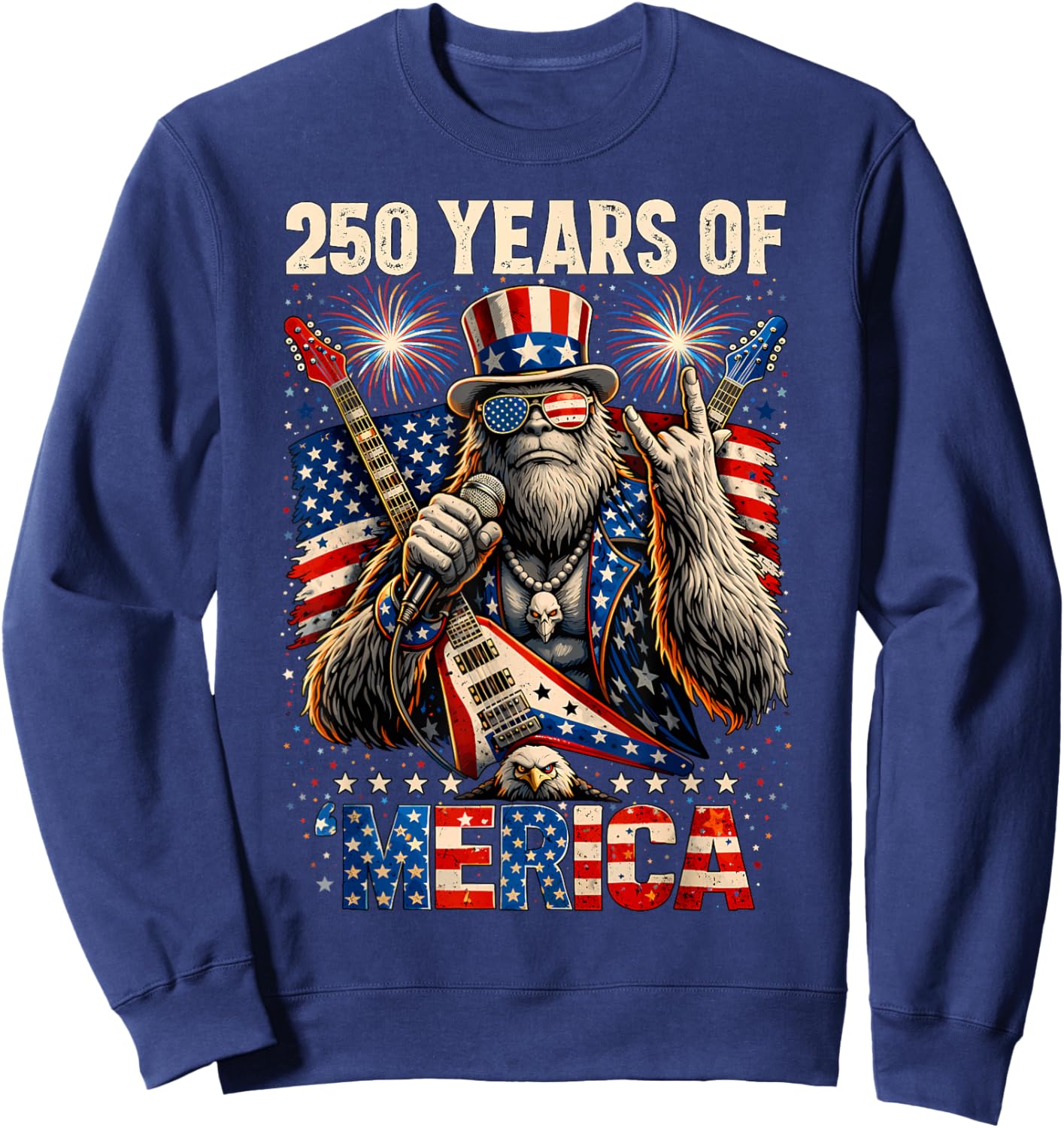 250 Years of Merica Patriotic Bigfoot Rock 4th of July USA Sweatshirt - Sweatshirt | Navy