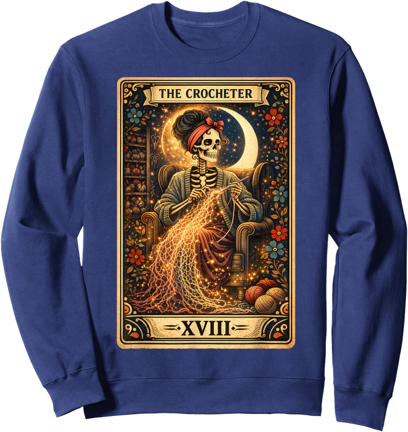 Skeleton The Crocheter Tarot Card Knitter Crochet Lover Sweatshirt - Sweatshirt | Navy