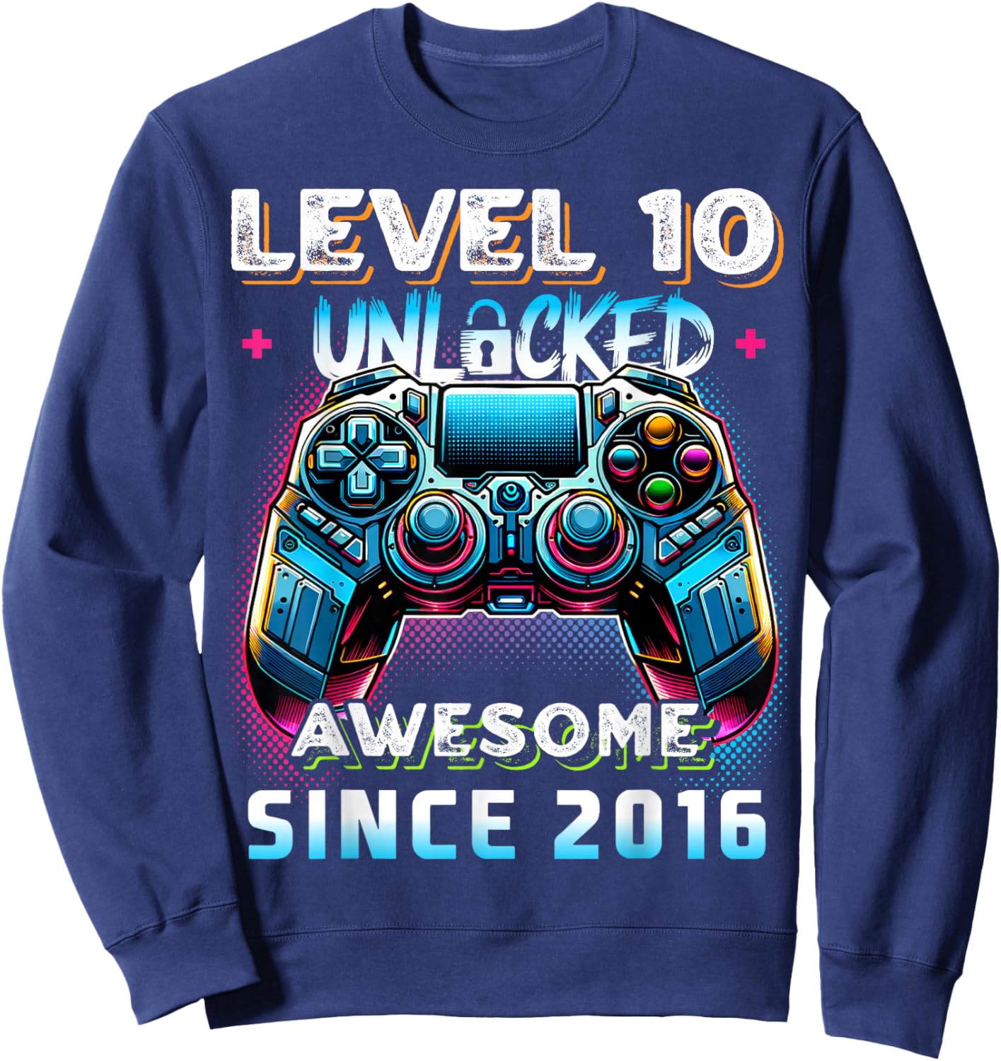 Level 10 Unlocked Birthday Boy Gamer 10th Video Game 2016 Sweatshirt - Sweatshirt | Navy
