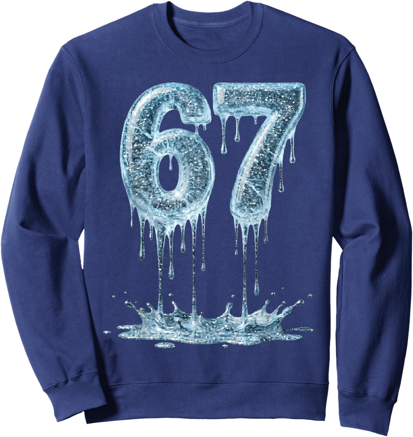 Funny Six Seven 6 7 Meme Ice Dripping 6-7 Youth 67 Drip Sweatshirt - Sweatshirt | Navy