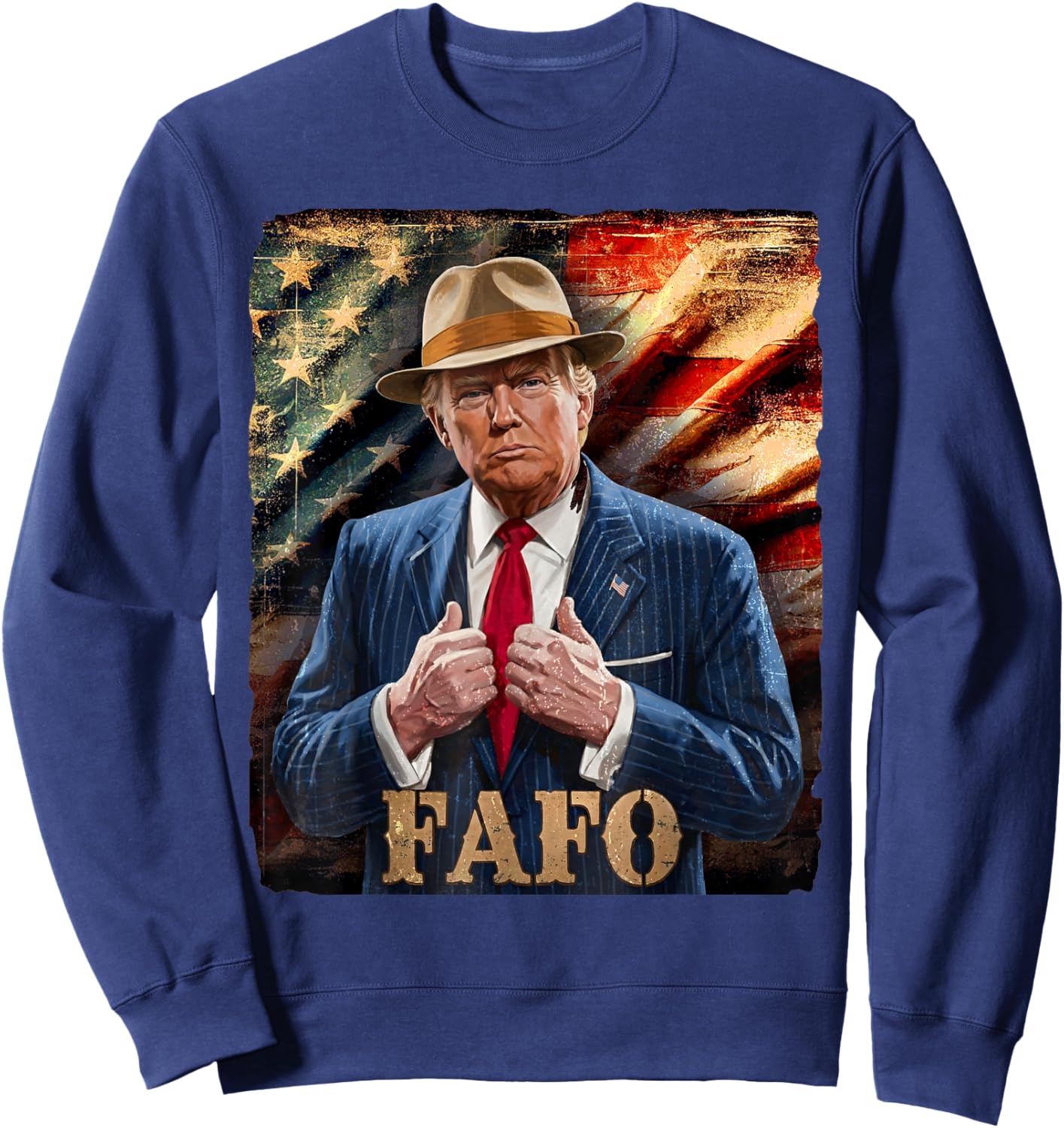 Funny Fafo Trump Fafo American USA Sweatshirt - Sweatshirt | Navy