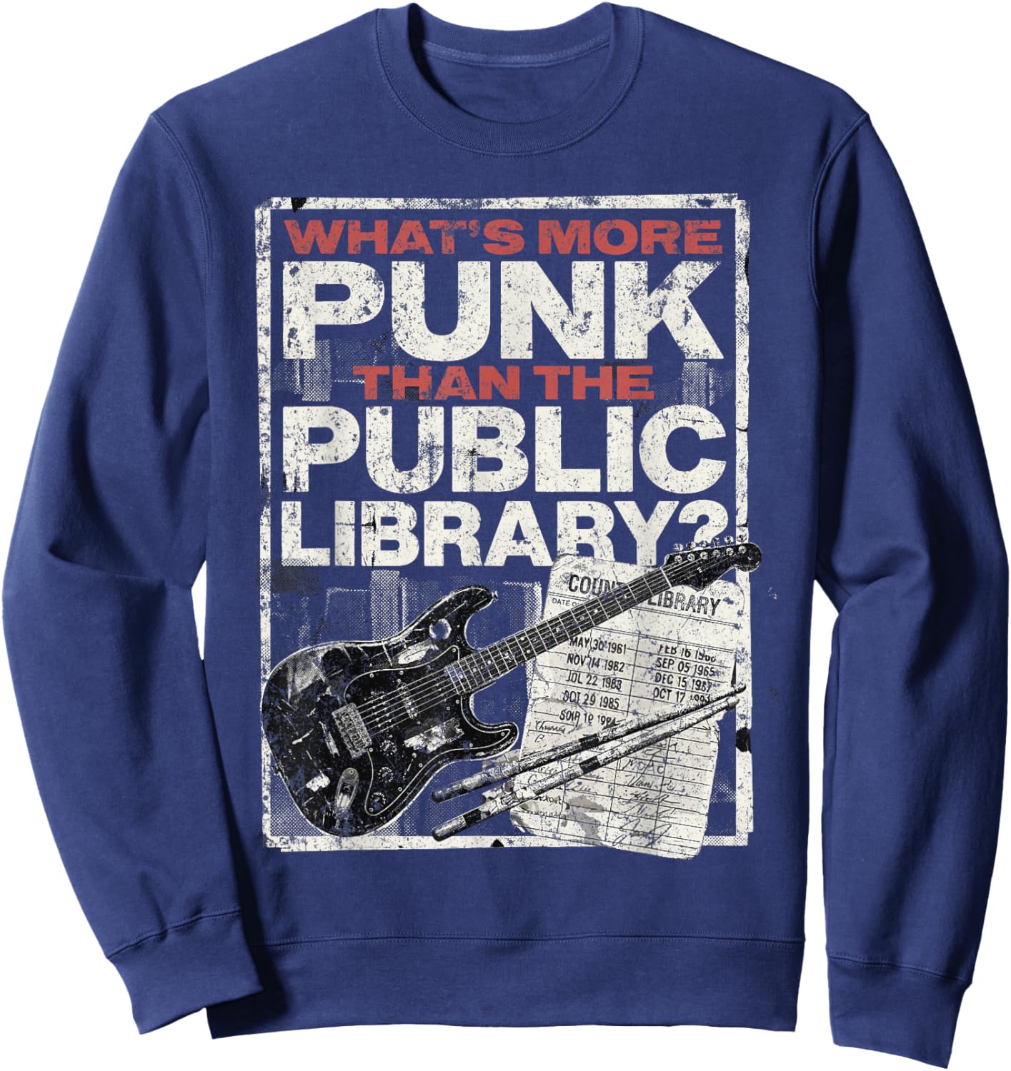 What's More Punk Than The Public Library Sweatshirt - Sweatshirt | Navy
