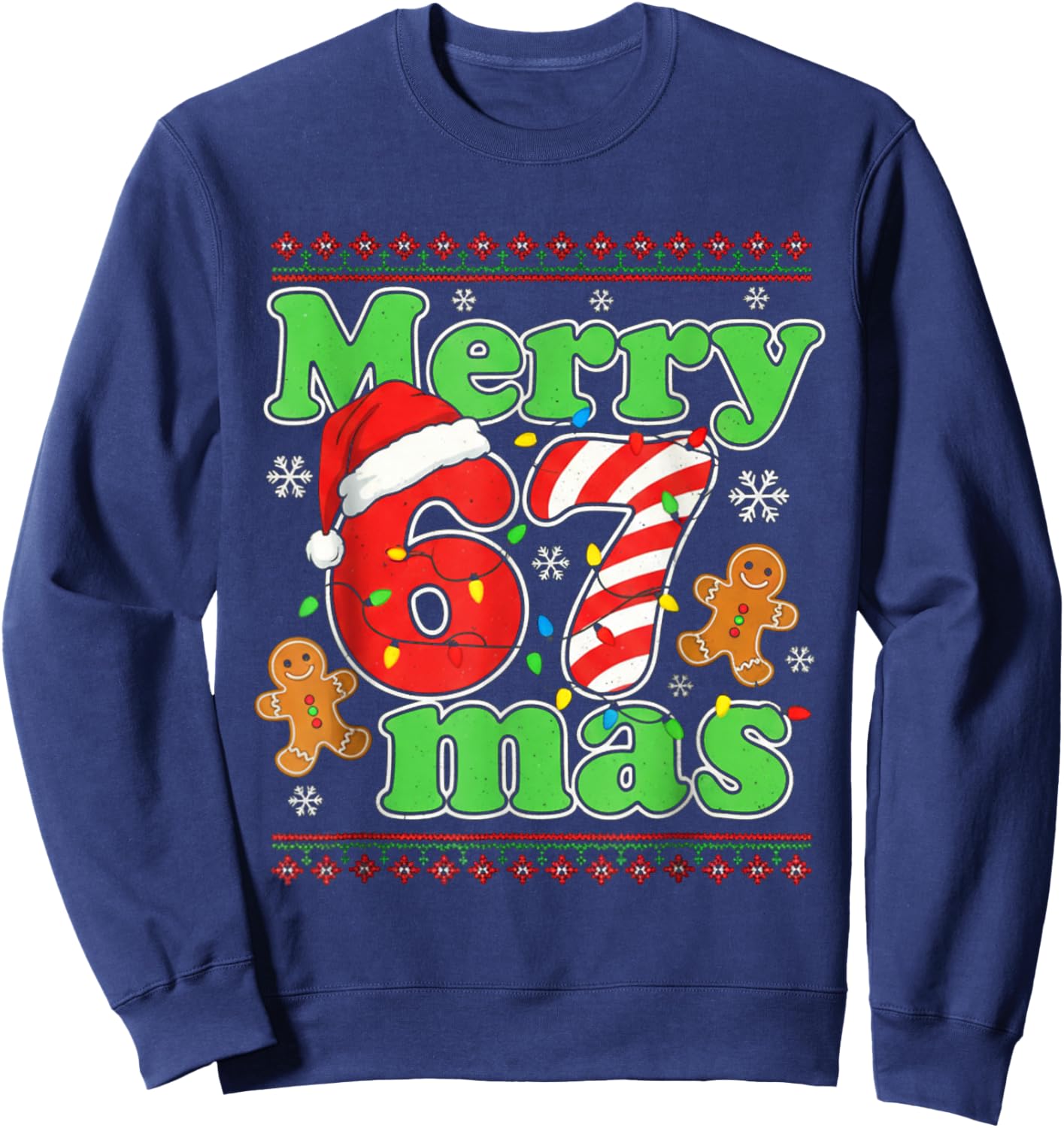 Funny Merry 67 mas Christmas Holiday Women Kids Xmas Ugly Sweatshirt - Sweatshirt | Navy