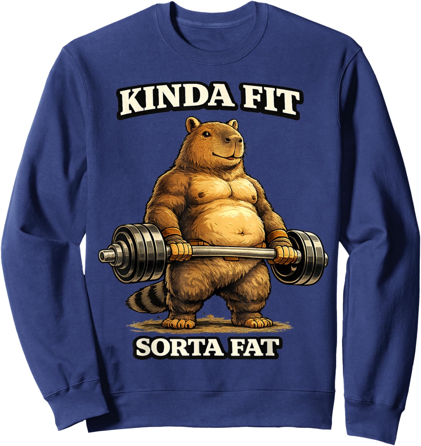 Kinda Fit Sorta Fat Funny Gym Capybara Weightlifting Workout Sweatshirt - Sweatshirt | Navy