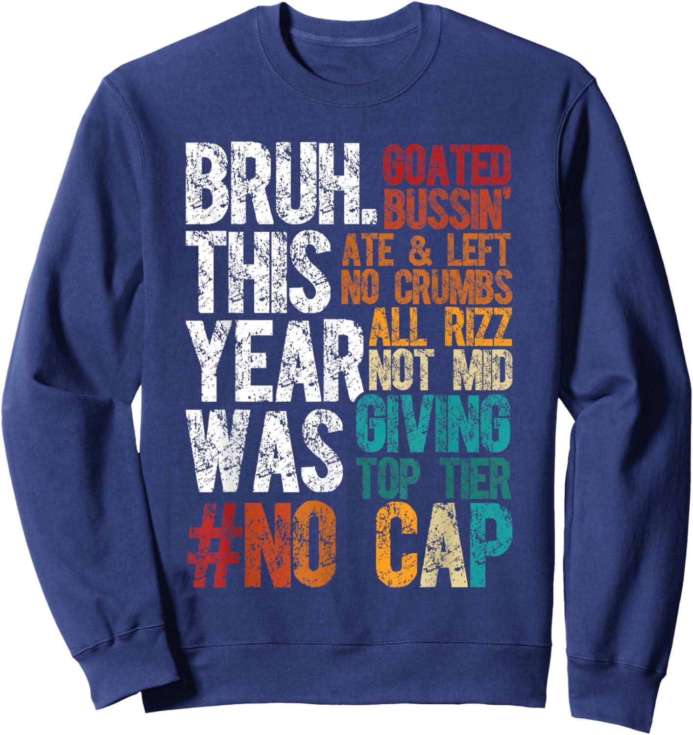 Funny Gen Z Slang This Class Had Mad Riz Teachers Humor Sweatshirt - Sweatshirt | Navy