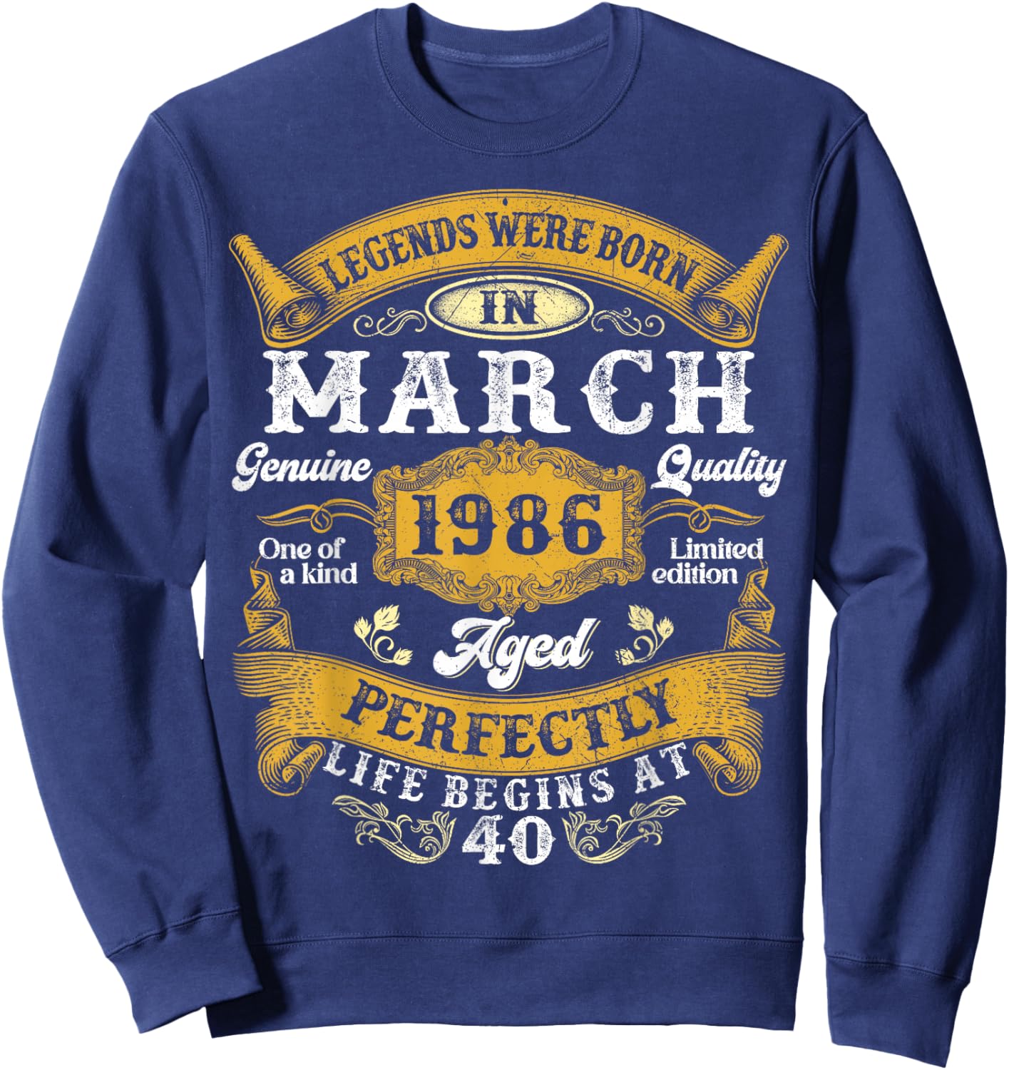 Legends were Born in March 1986 Vintage 40 Years Old Men Him Sweatshirt - Sweatshirt | Navy