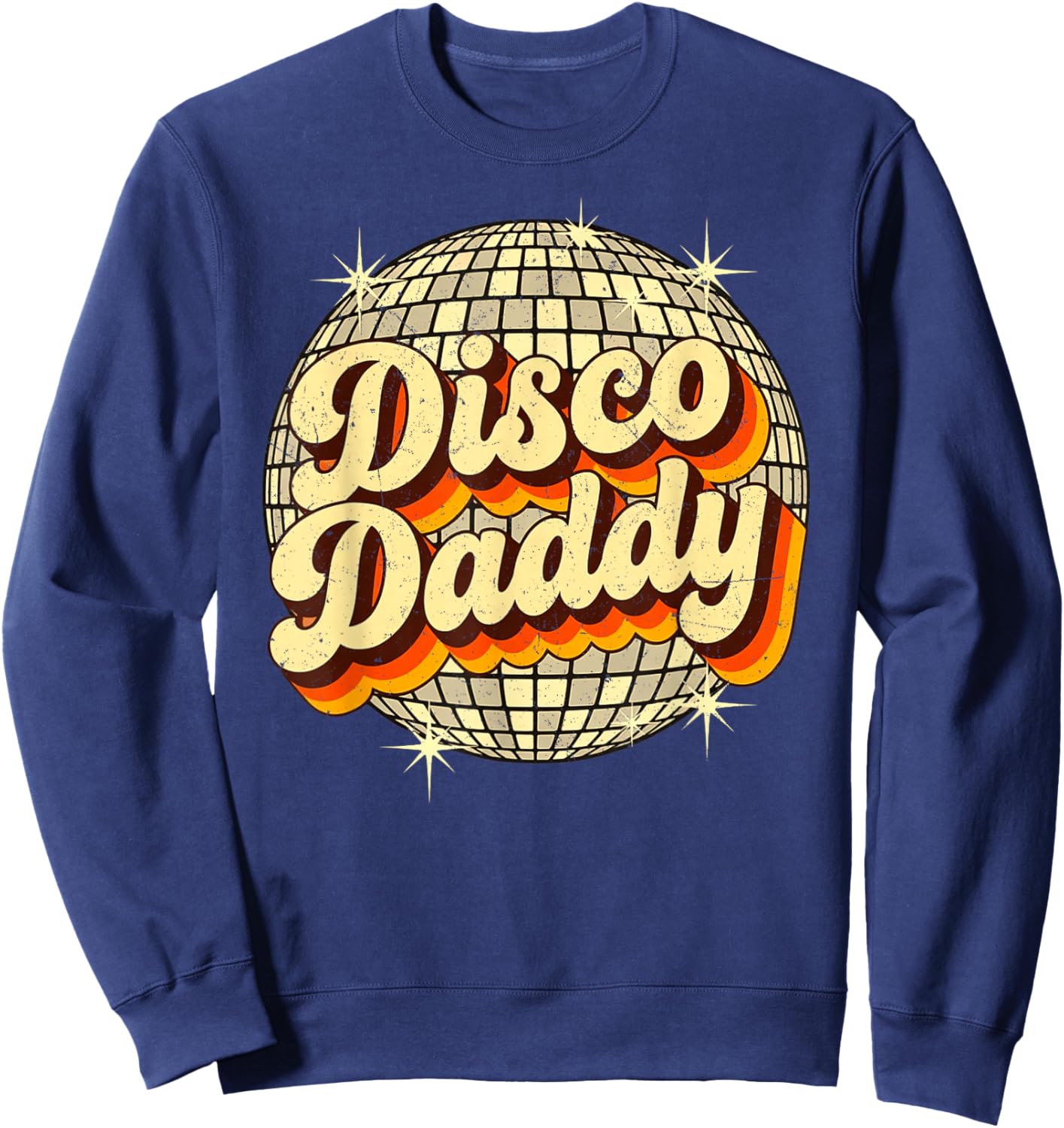 Vintage Retro Ball 70s Disco Daddy Party Sweatshirt - Sweatshirt | Navy