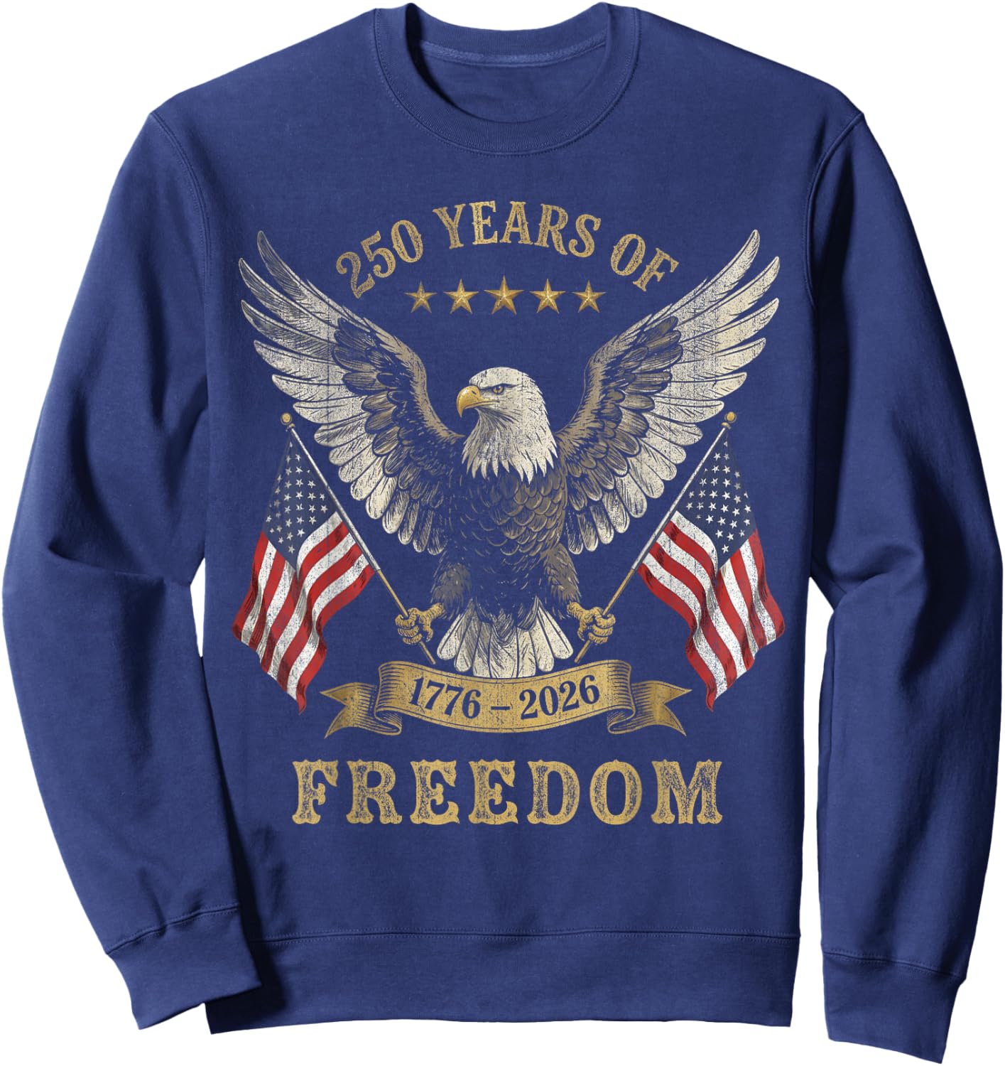 250 Years of Freedom America 1776 2026 Sweatshirt - Sweatshirt | Navy