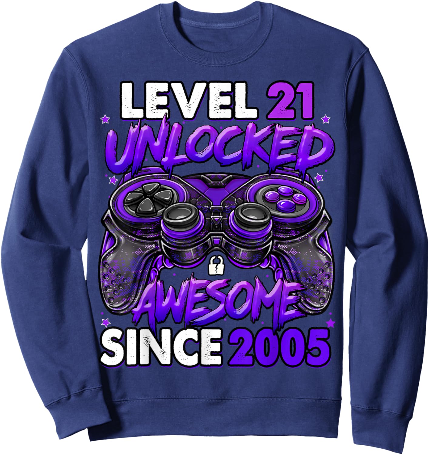 Level 21 Unlocked Awesome Since 2005 21st Birthday Gaming Sweatshirt - Sweatshirt | Navy