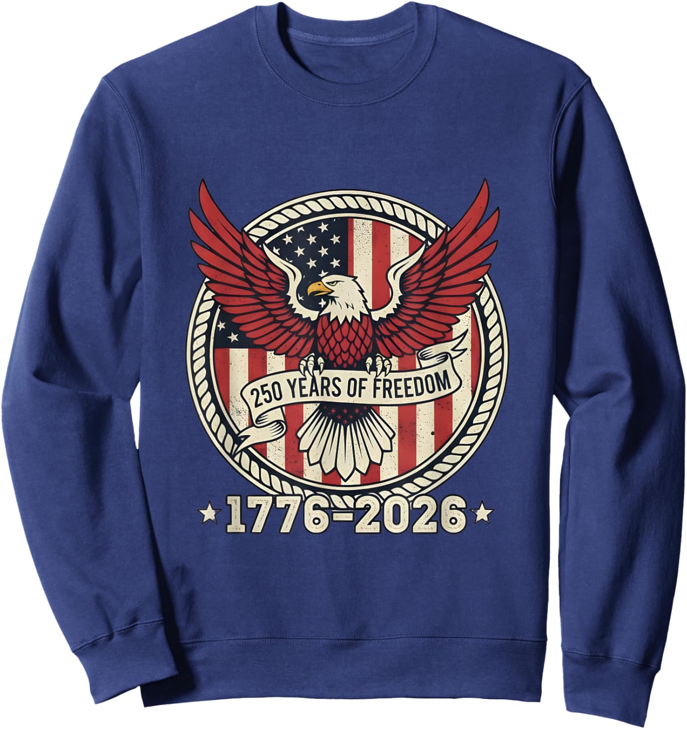 250 Anniversary USA Eagle 1776 2026 Freedom Vintage Sweatshirt - Sweatshirt | Navy