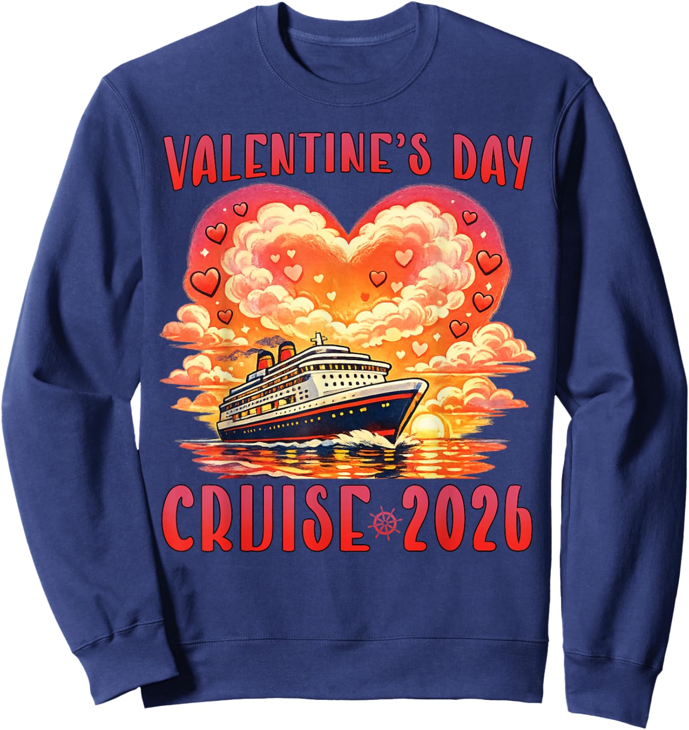 Valentine’s Day Cruise 2026 Romantic Cruise Vacation Couples Sweatshirt - Sweatshirt | Navy