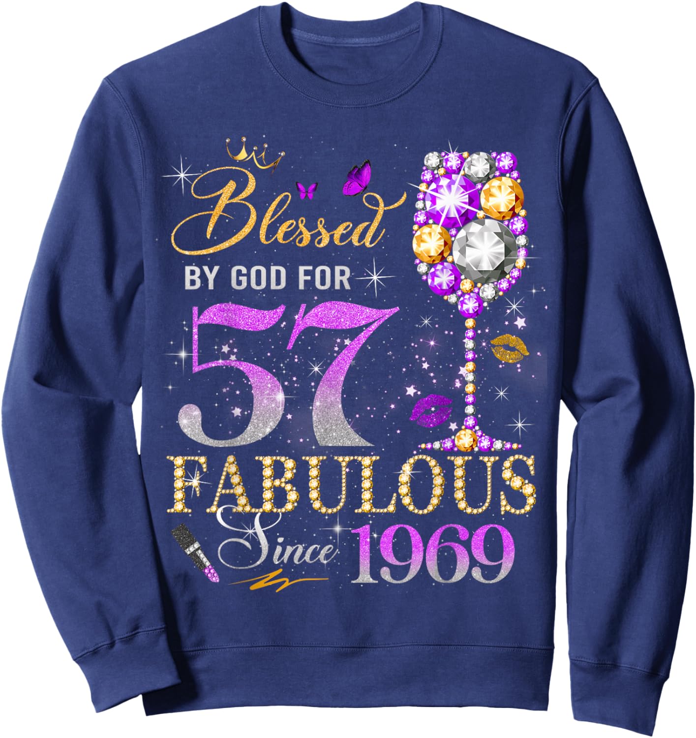 57th Birthday Queen Blessed by God 57 Fabulous Since 1969 Sweatshirt - Sweatshirt | Navy
