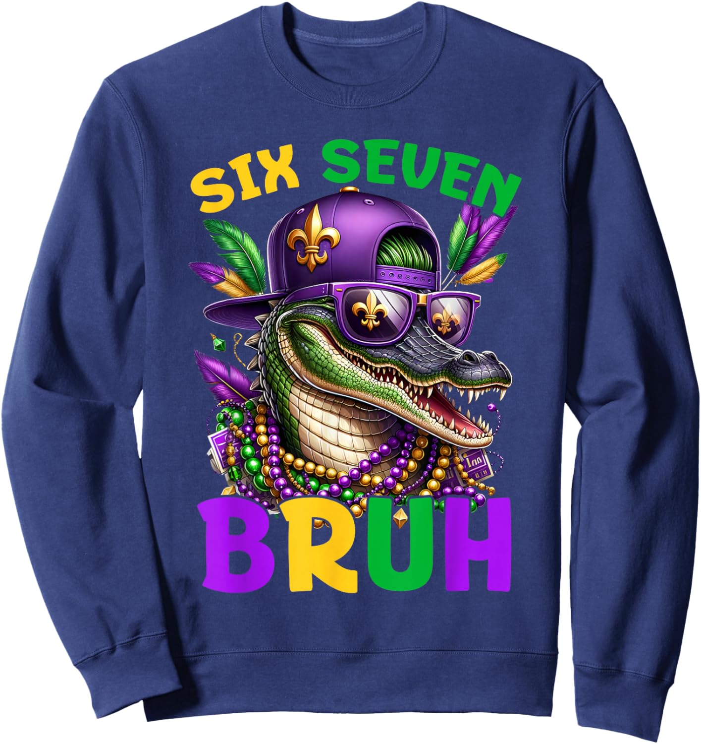 Mardi Gras Six Seven Bruh Mardigator Alligator 6 7 Meme Boys Sweatshirt - Sweatshirt | Navy