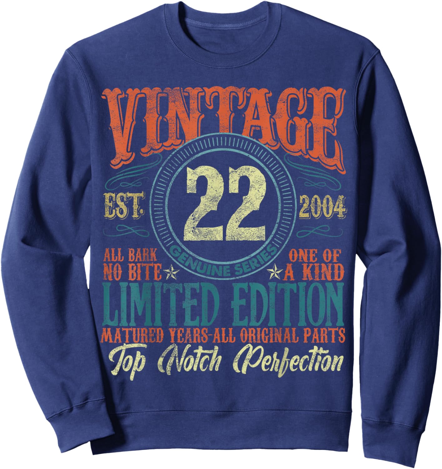 22 Year Old Gifts Vintage 2004 Limited Edition 22nd Birthday Sweatshirt - Sweatshirt | Navy