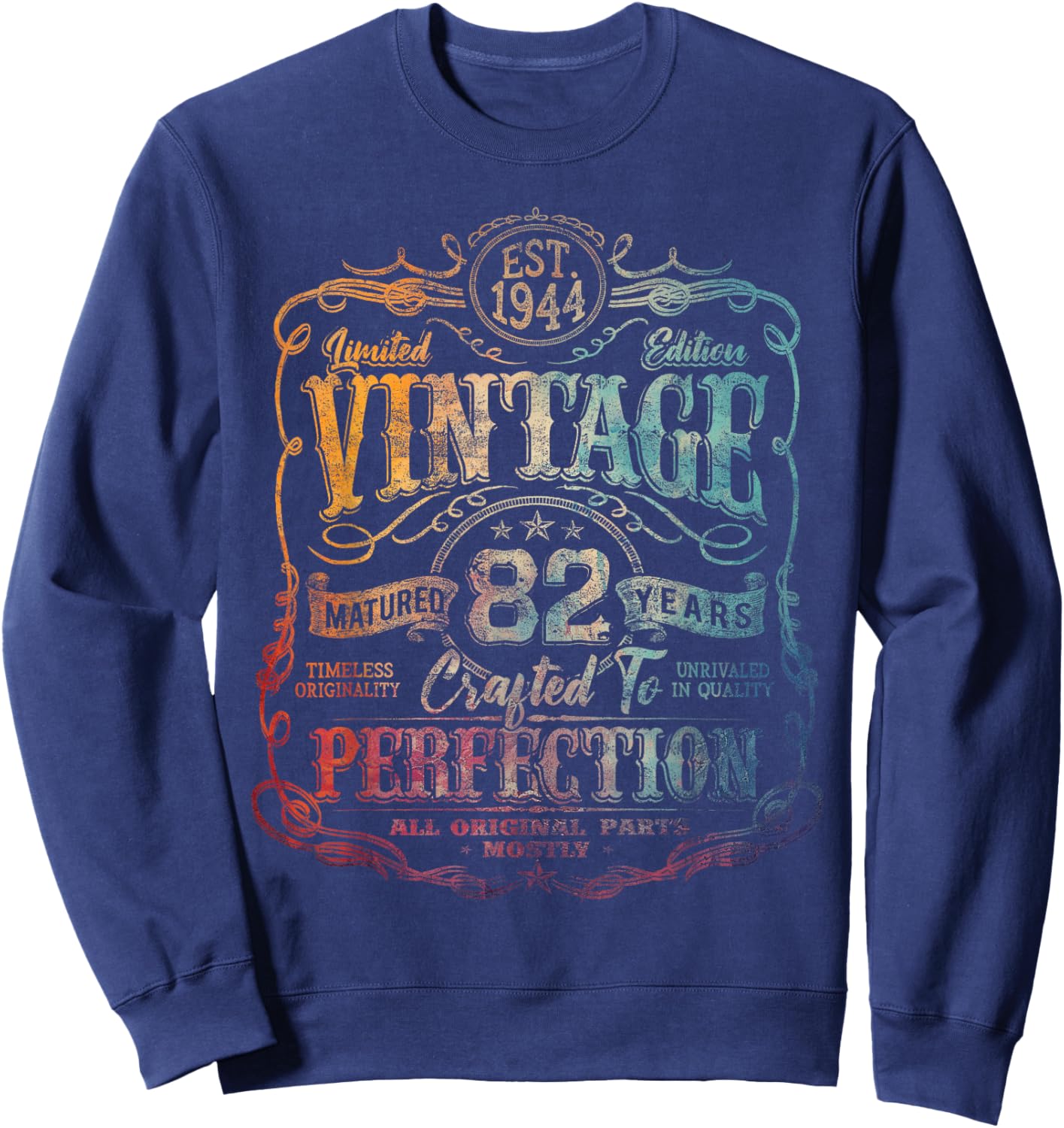 Vintage 1944 Limited Edition Shirt 82 Year Old 82nd Birthday Sweatshirt - Sweatshirt | Navy