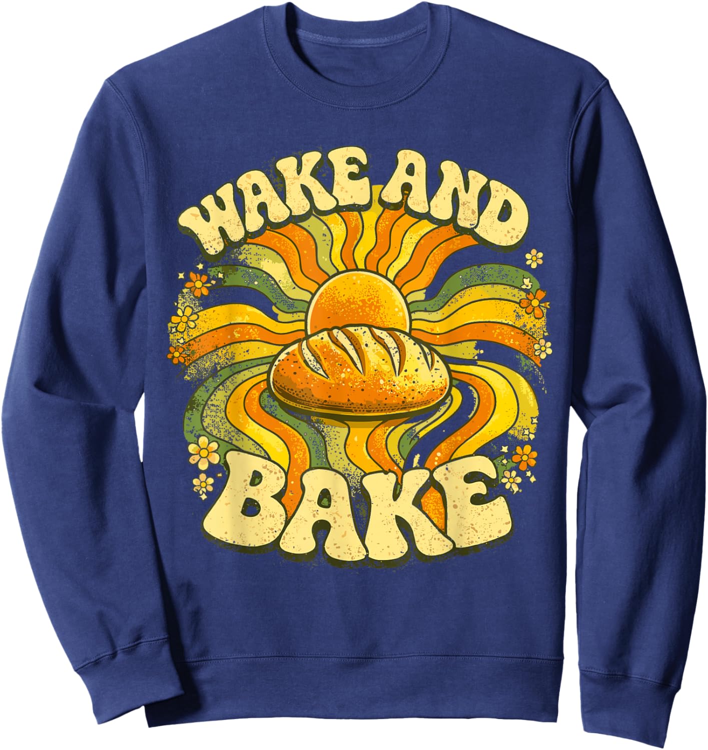 Wake and Bake Sourdough Loaf Vintage 70s Baking Sweatshirt - Sweatshirt | Navy