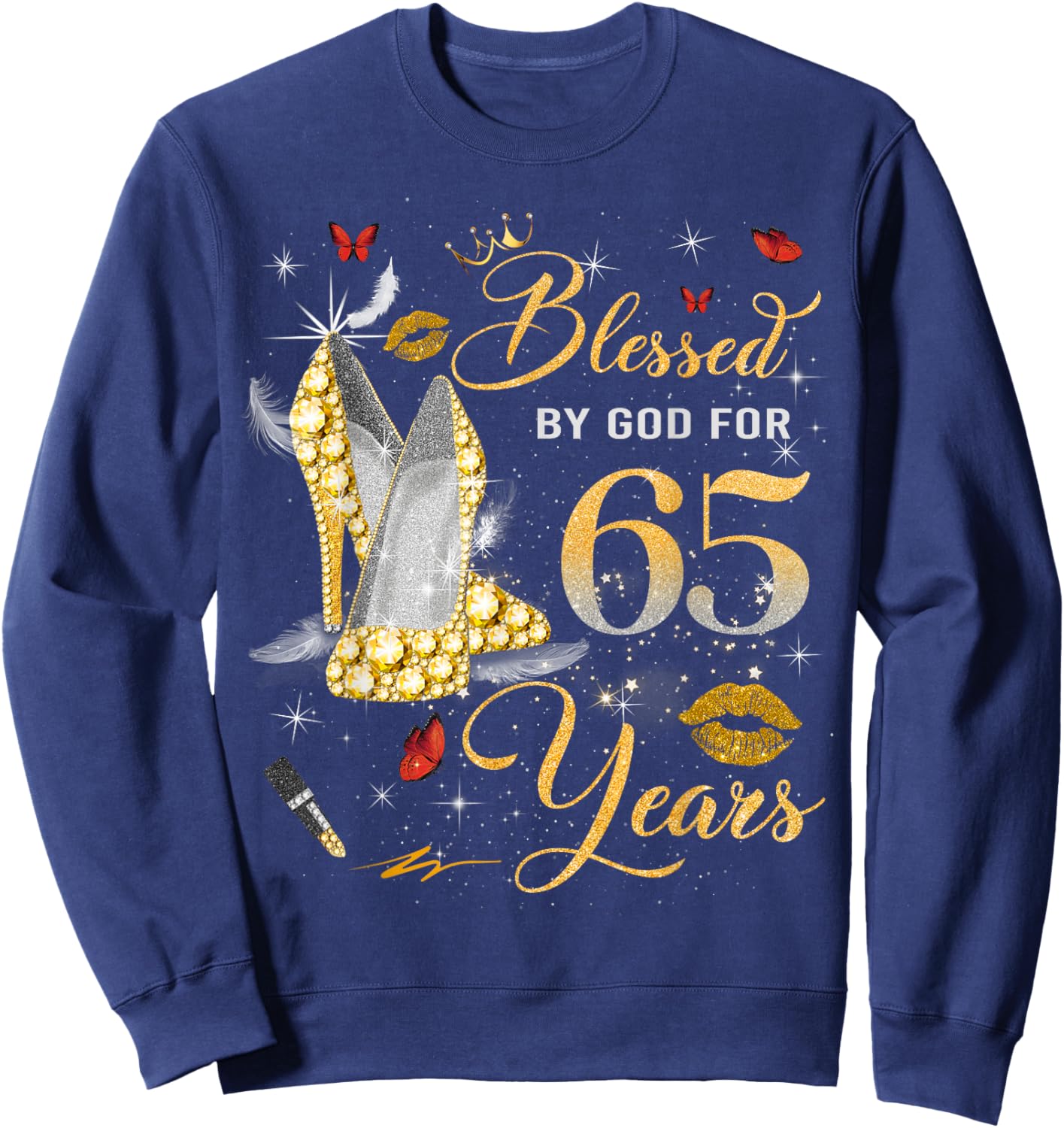 Blessed by God for 65 Years Old Women 65th Birthday Queen Sweatshirt - Sweatshirt | Navy