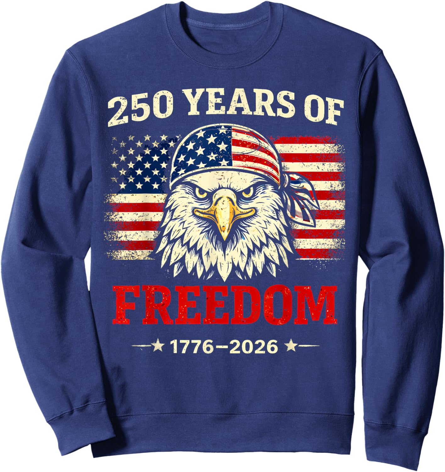 Men Women 250 Years American 1776 2026 250th USA Birthday Sweatshirt - Sweatshirt | Navy