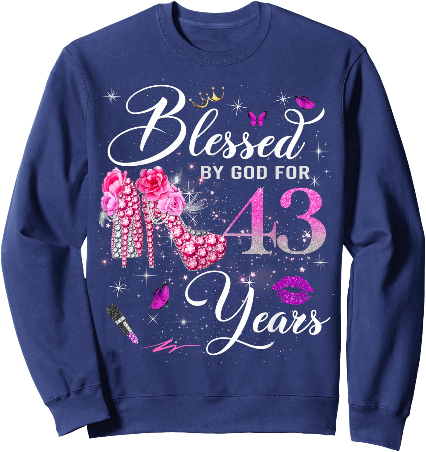 Blessed by God for 43 Years Old Women 43rd Birthday Queen Sweatshirt - Sweatshirt | Navy