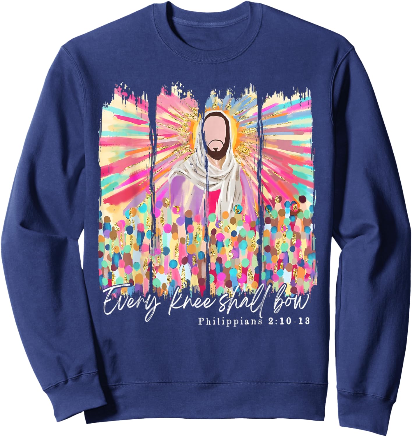 Every Knee Shall Bow Christian Jesus Bible Verse Easter Sweatshirt - Sweatshirt | Navy
