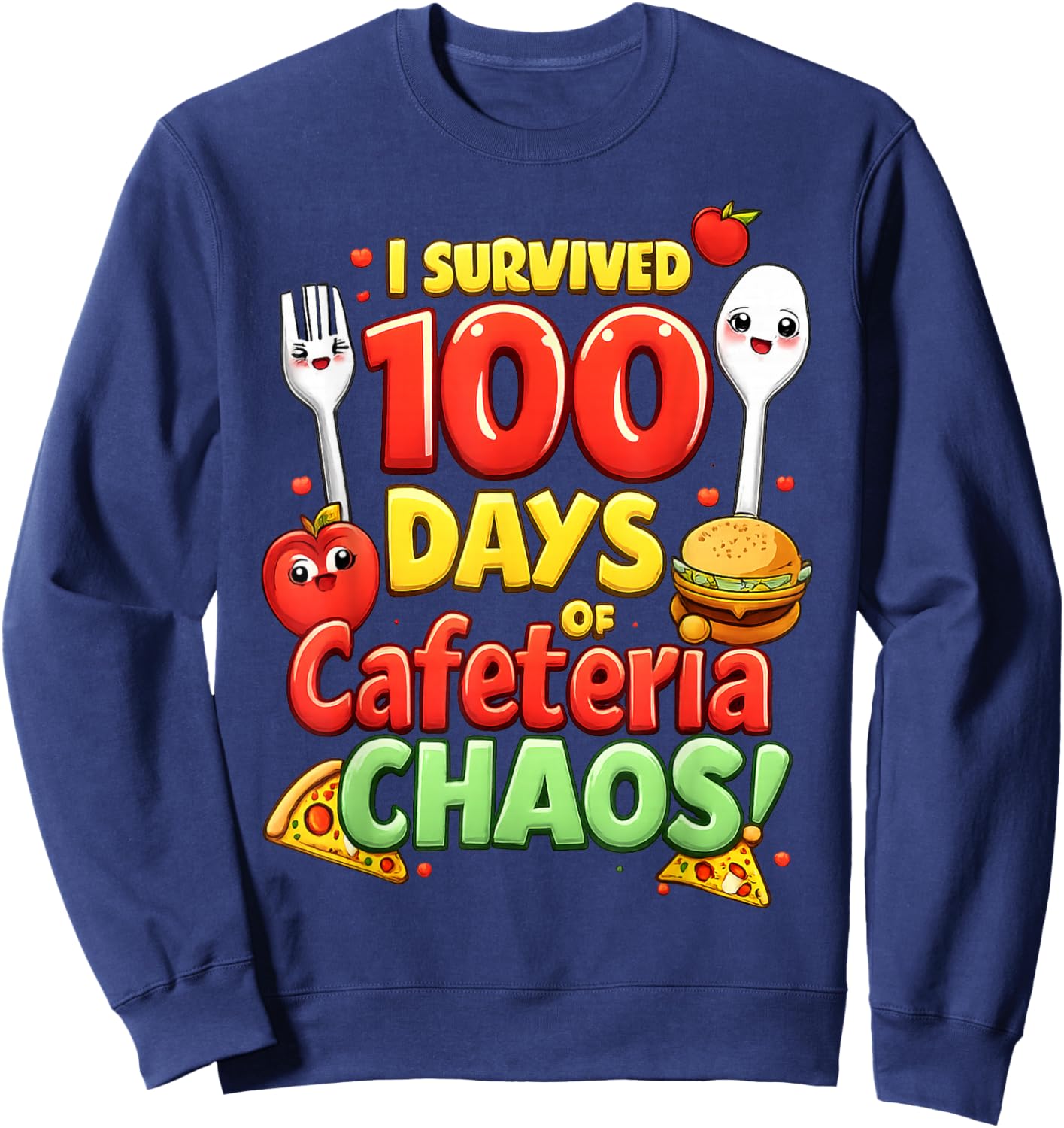 I Survived 100 Days of School Funny Lunch Lady Cafeteria Sweatshirt - Sweatshirt | Navy