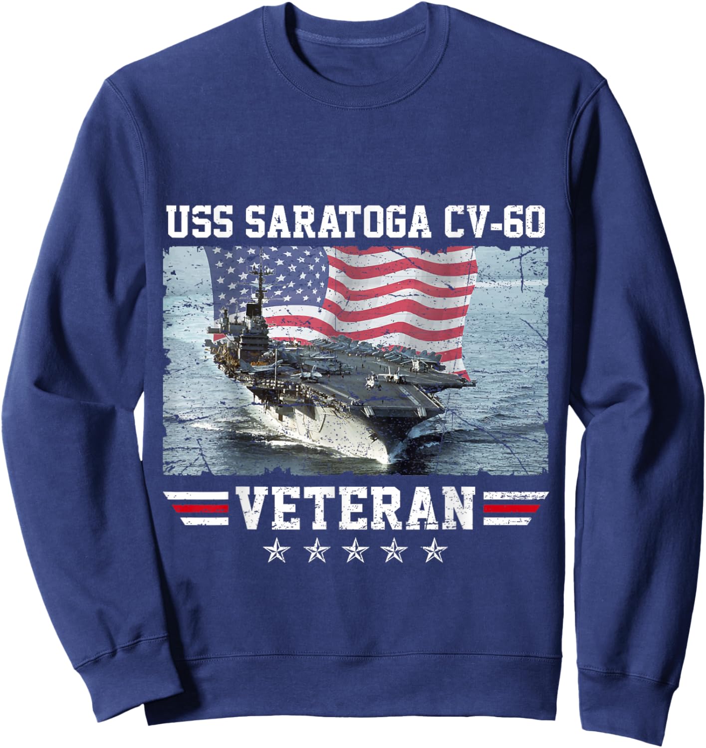 Proud USS Saratoga CV-60 Veteran Flag USA Aircraft Carrier Sweatshirt - Sweatshirt | Navy