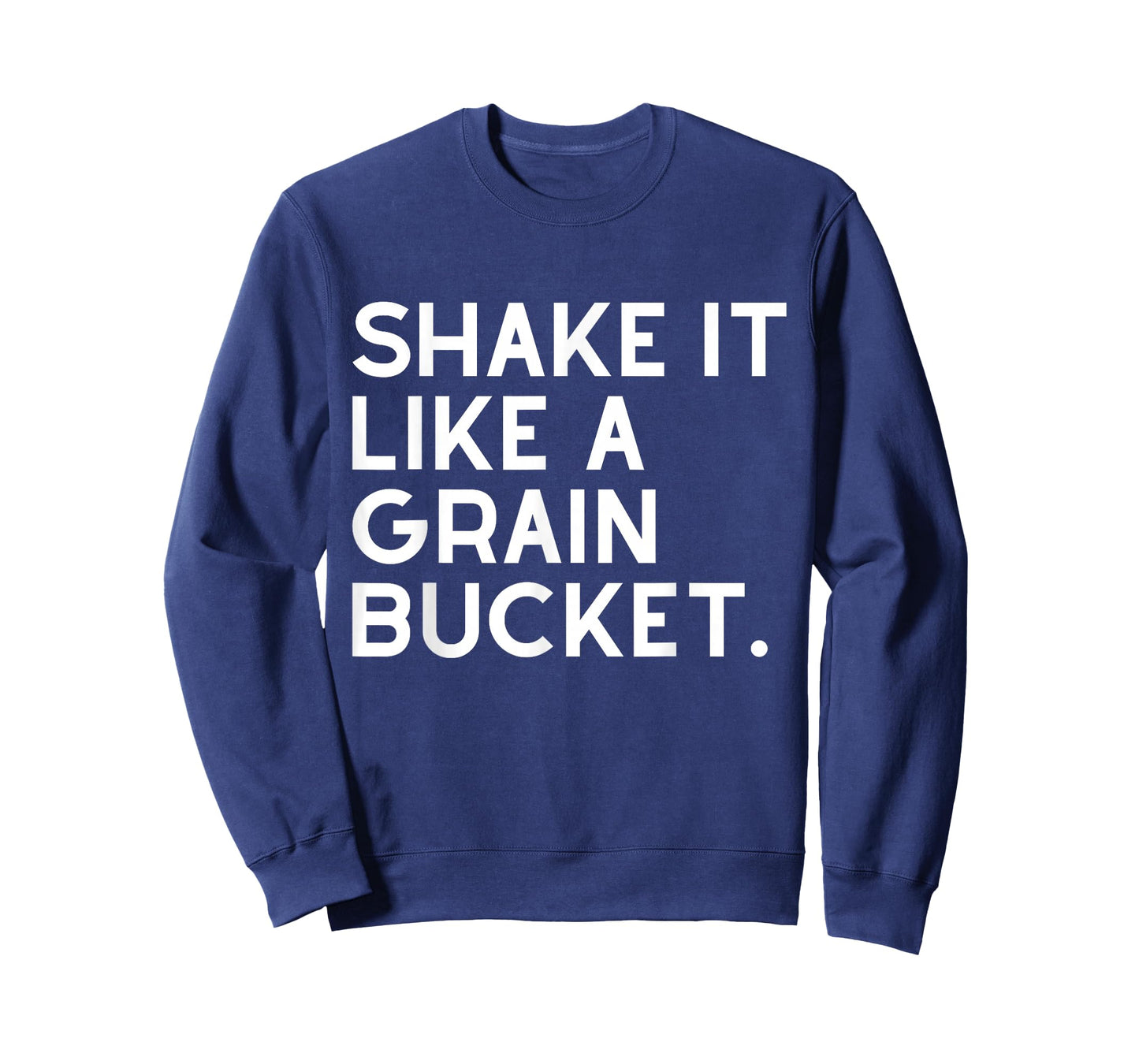 Shake It Like A Grain Bucket Western Cowboy Ranch Life Horse T-Shirt