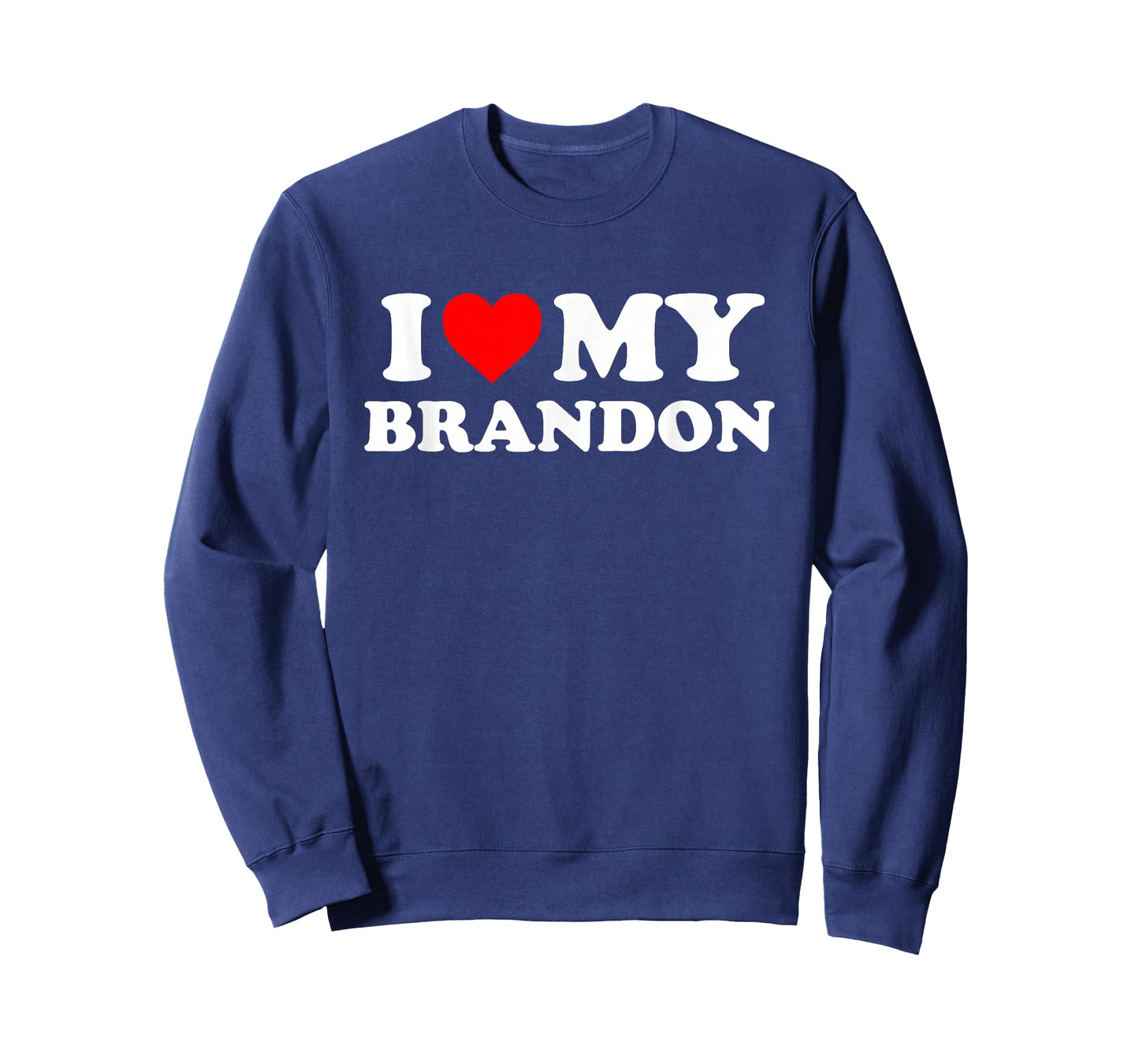 I Love My Brandon T-Shirt