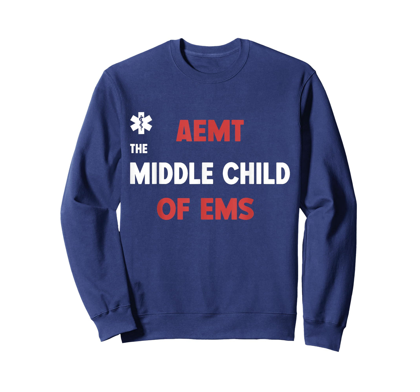 AEMT The Middle Child of EMS Funny Paramedic Medication T-Shirt