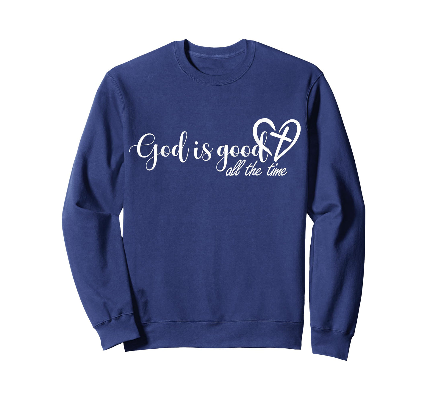 God is Good All The Time Cross and Heart Christian Faith T-Shirt