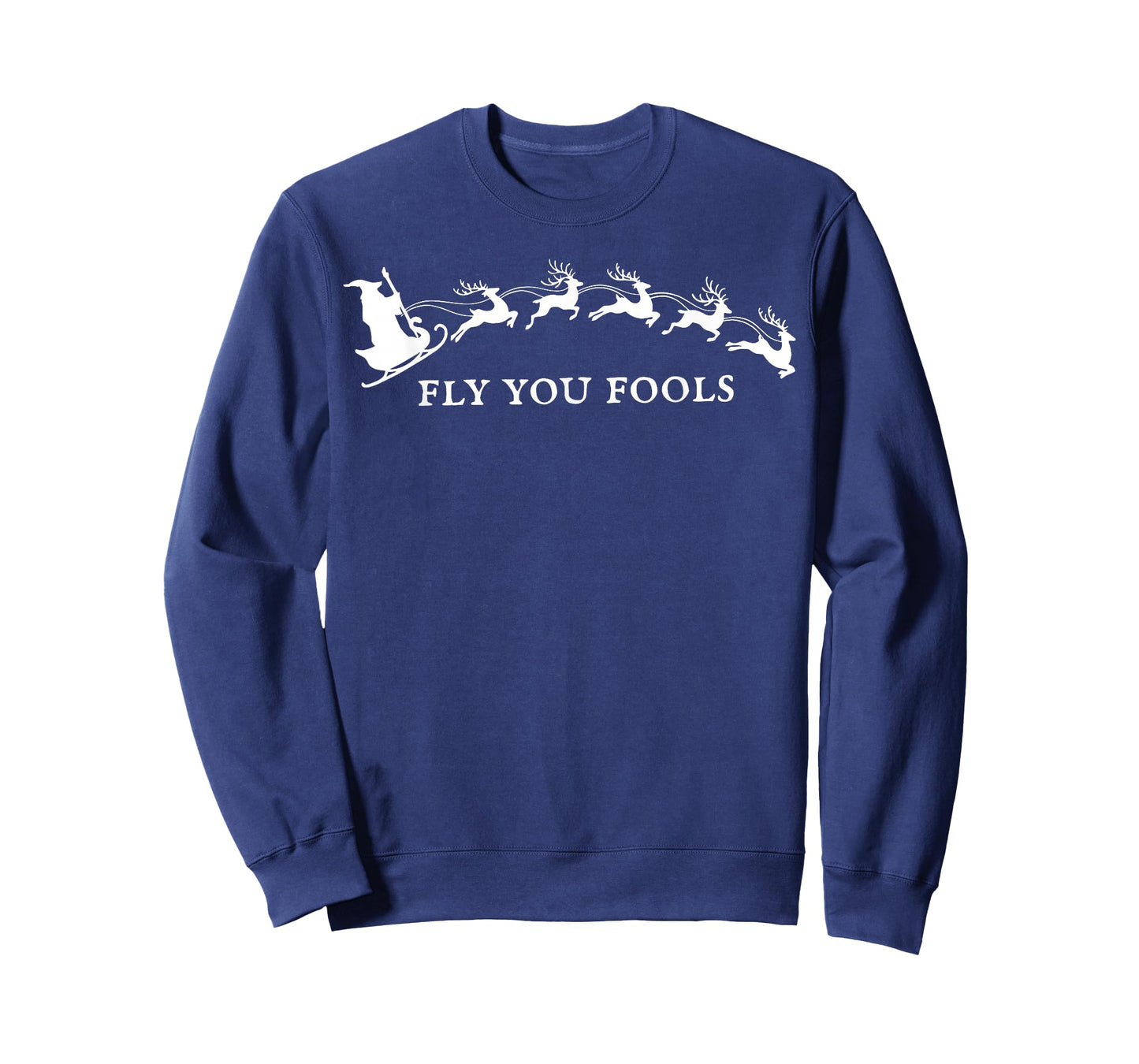 Silly Fly You Fools Santa Reindeer Funny Holiday Christmas T-Shirt