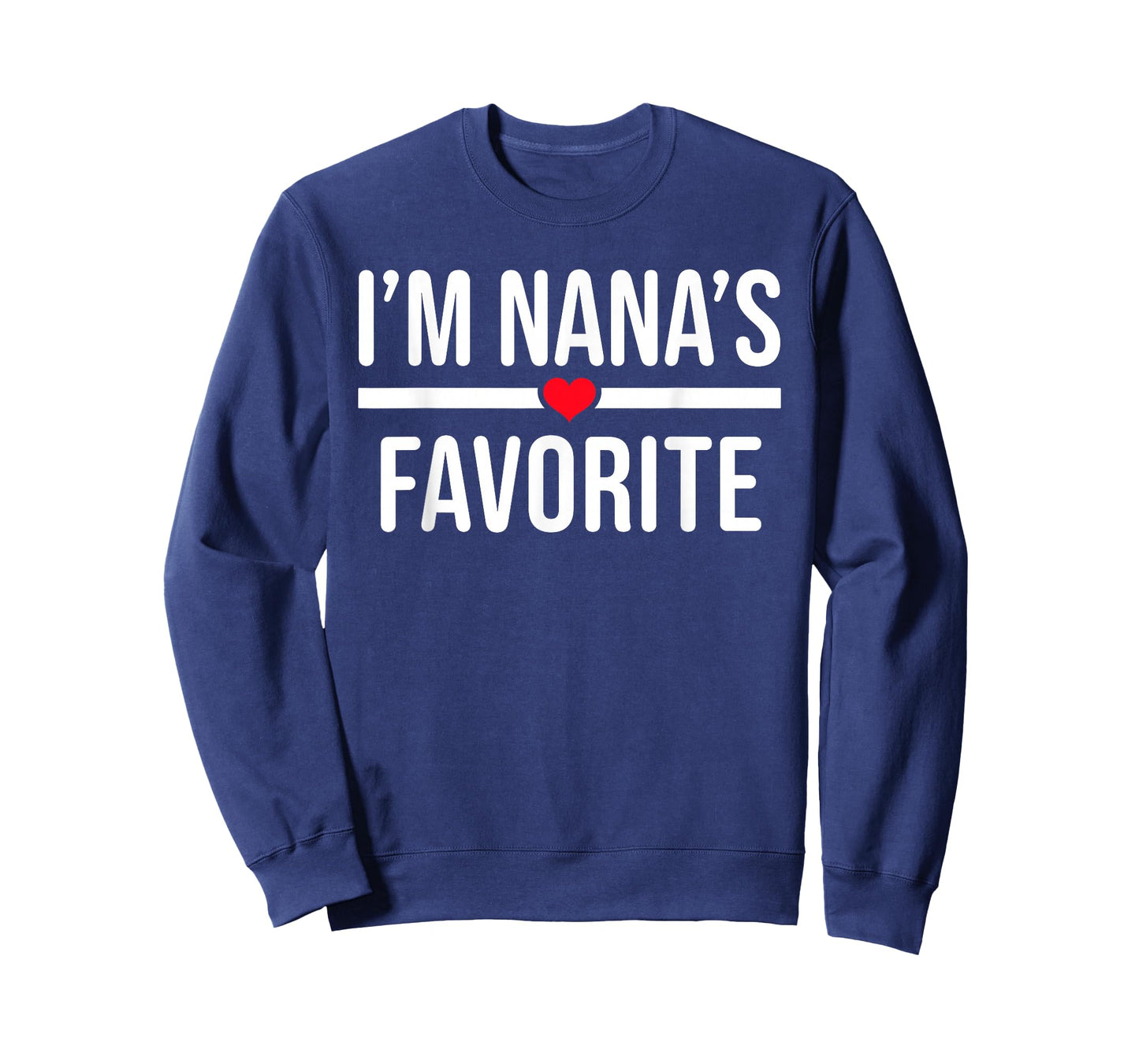 I'm Nana's Favorite T-Shirt