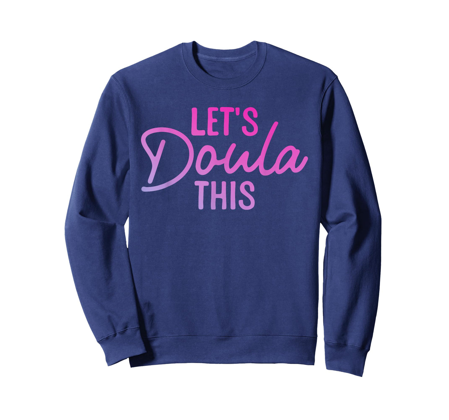 Doula Art for Women Mom Birth Worker Labor & Delivery Doula T-Shirt
