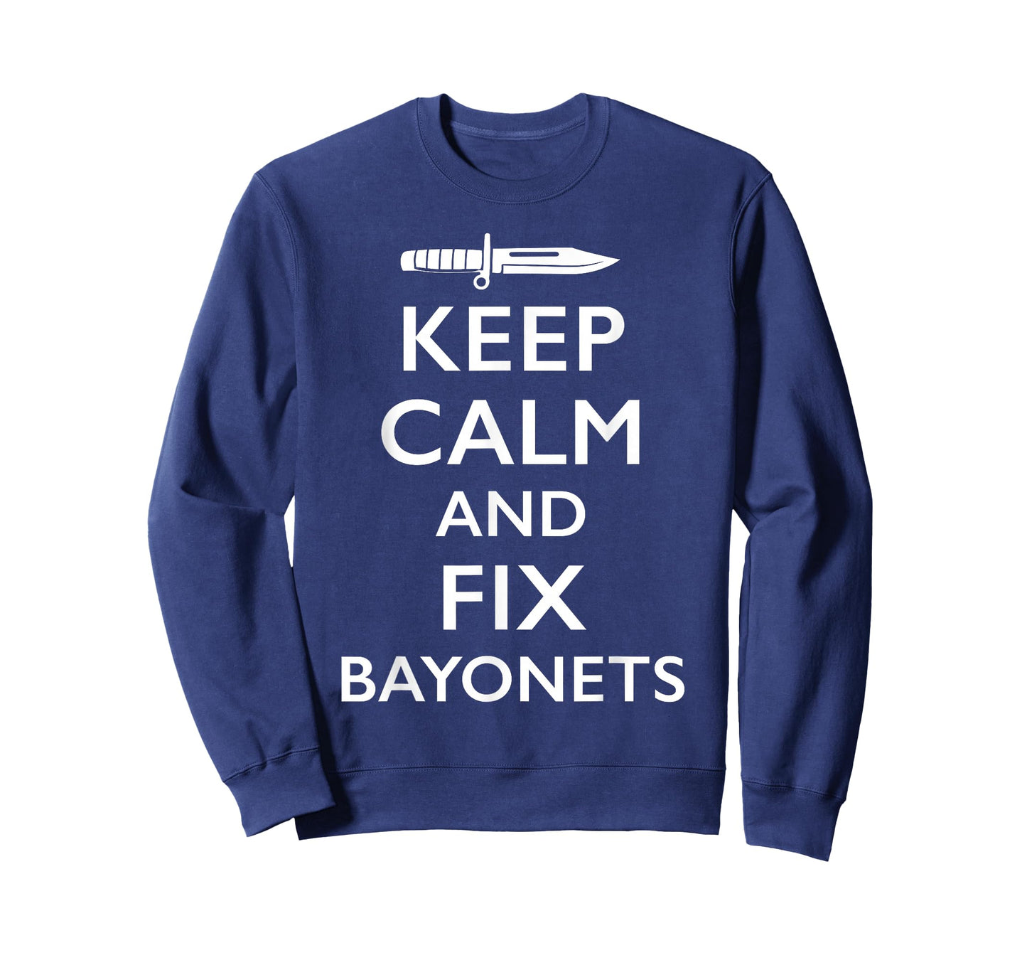 Keep Calm and Fix Bayonets T-Shirt