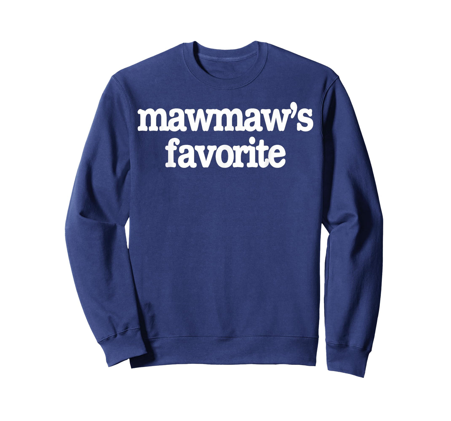 Funny Mawmaw's Favorite Son Daughter Grandchild Humor T-Shirt