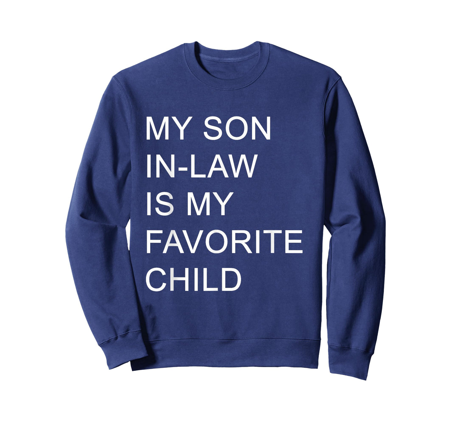 My Son in Law is My Favorite Child Funny Family T-Shirt