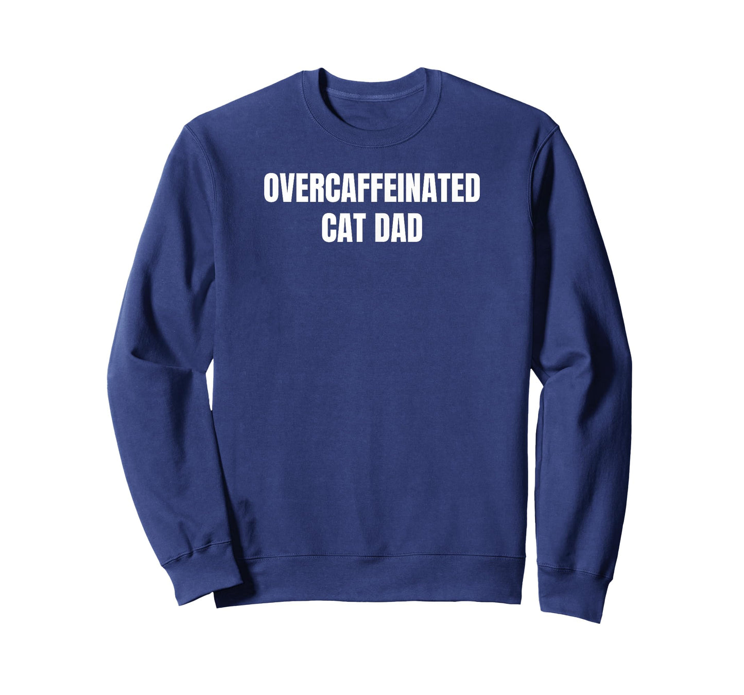 Overcaffeinated Cat Dad T-Shirt