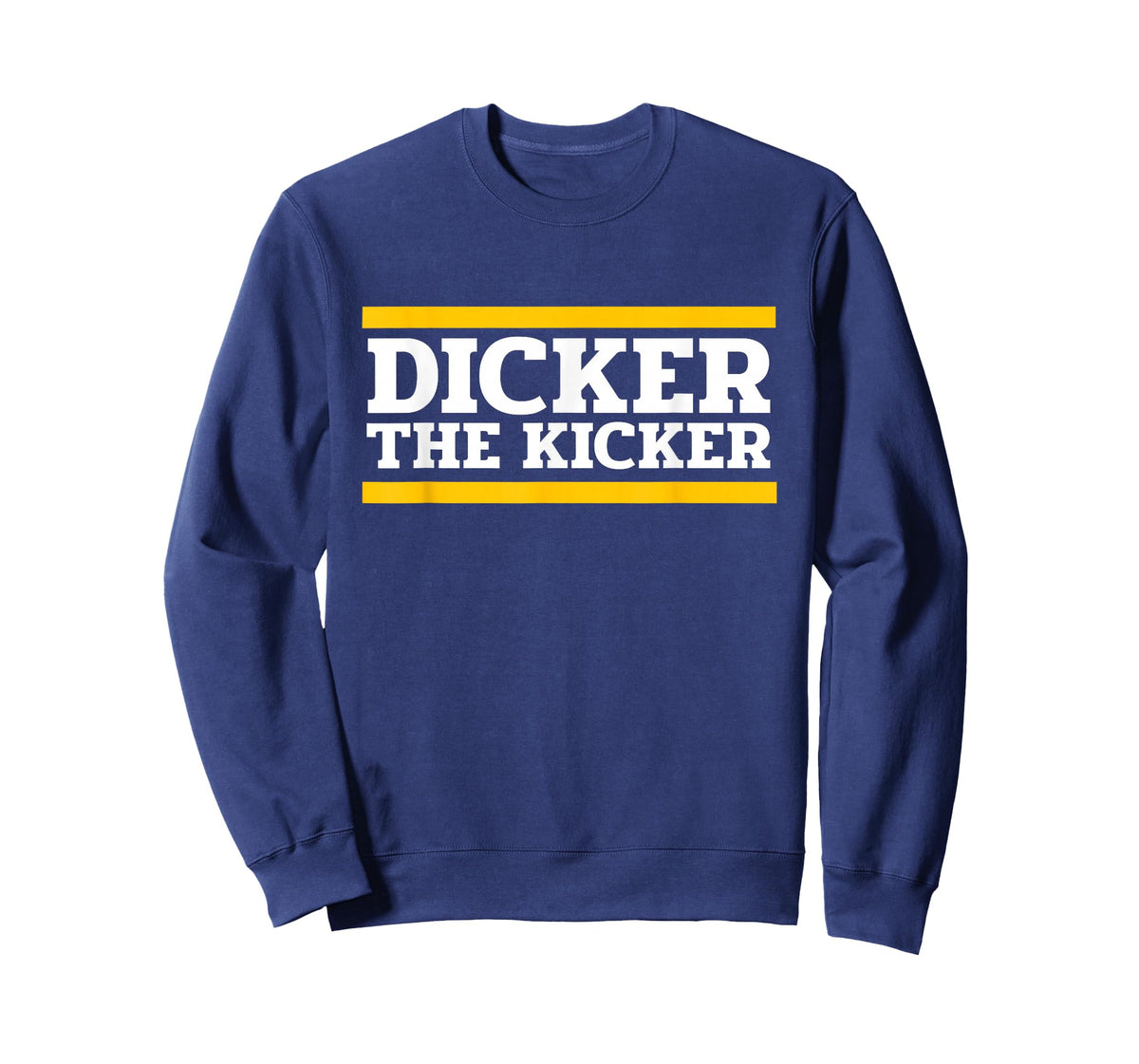 Dicker The Kicker T-Shirt