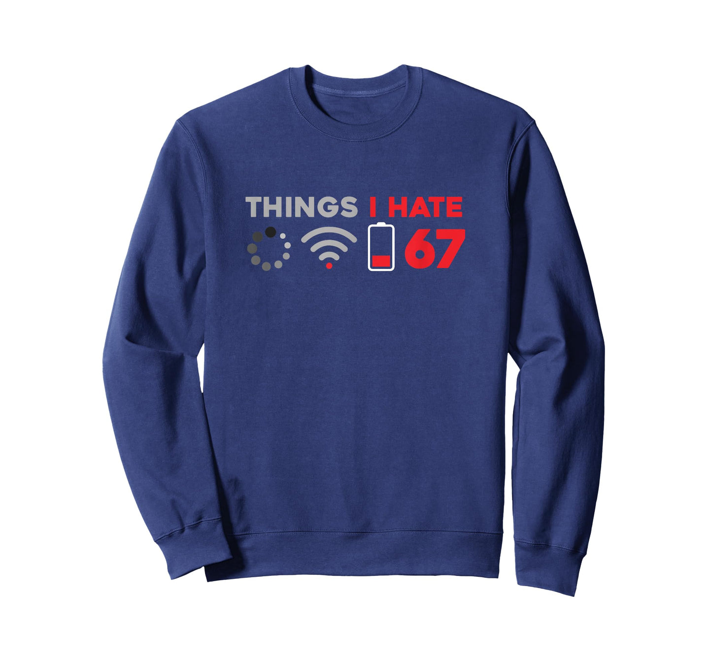 Funny 6 7 Meme Things I Hate Anti 6 7 Computer Teacher T-Shirt
