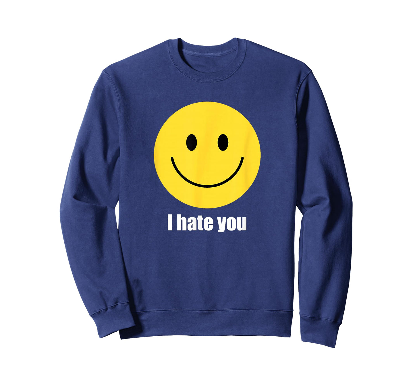 I Hate You, Yellow Happy Smile Face Emoticon Funny T-Shirt