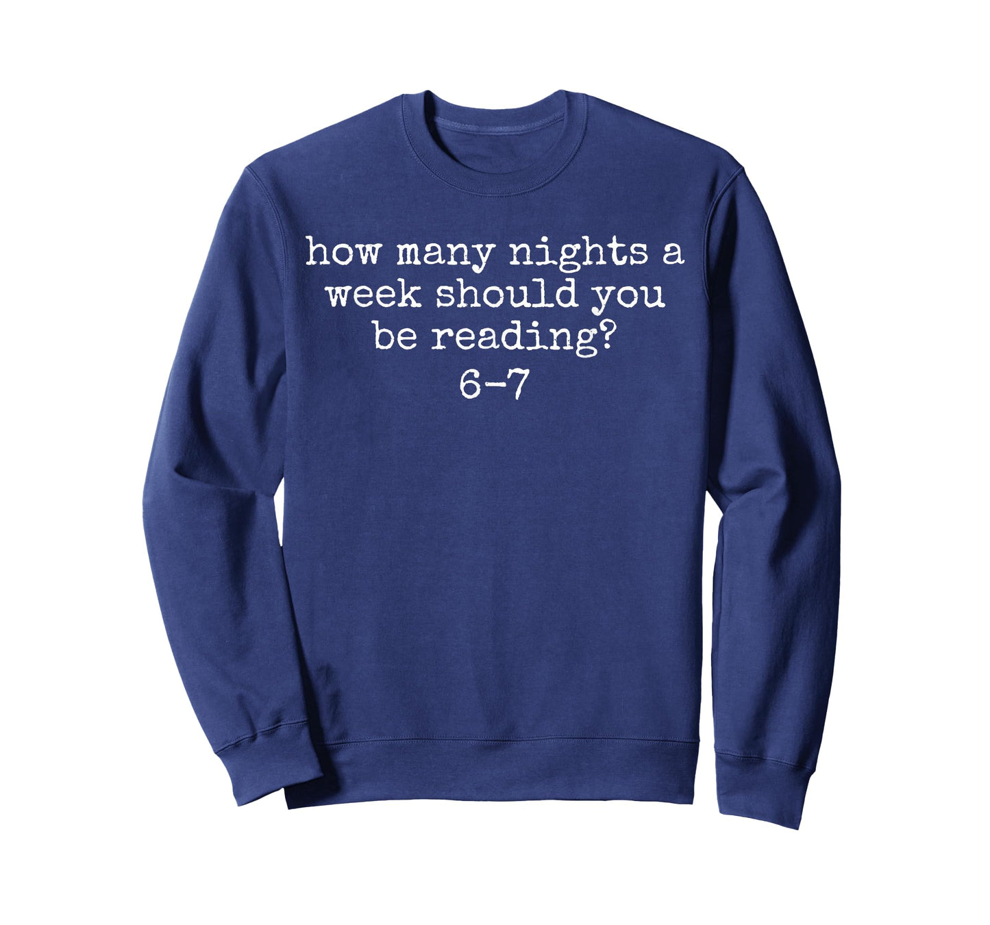 How Many Nights A Week Should You Be Reading 6 7 Meme T-Shirt