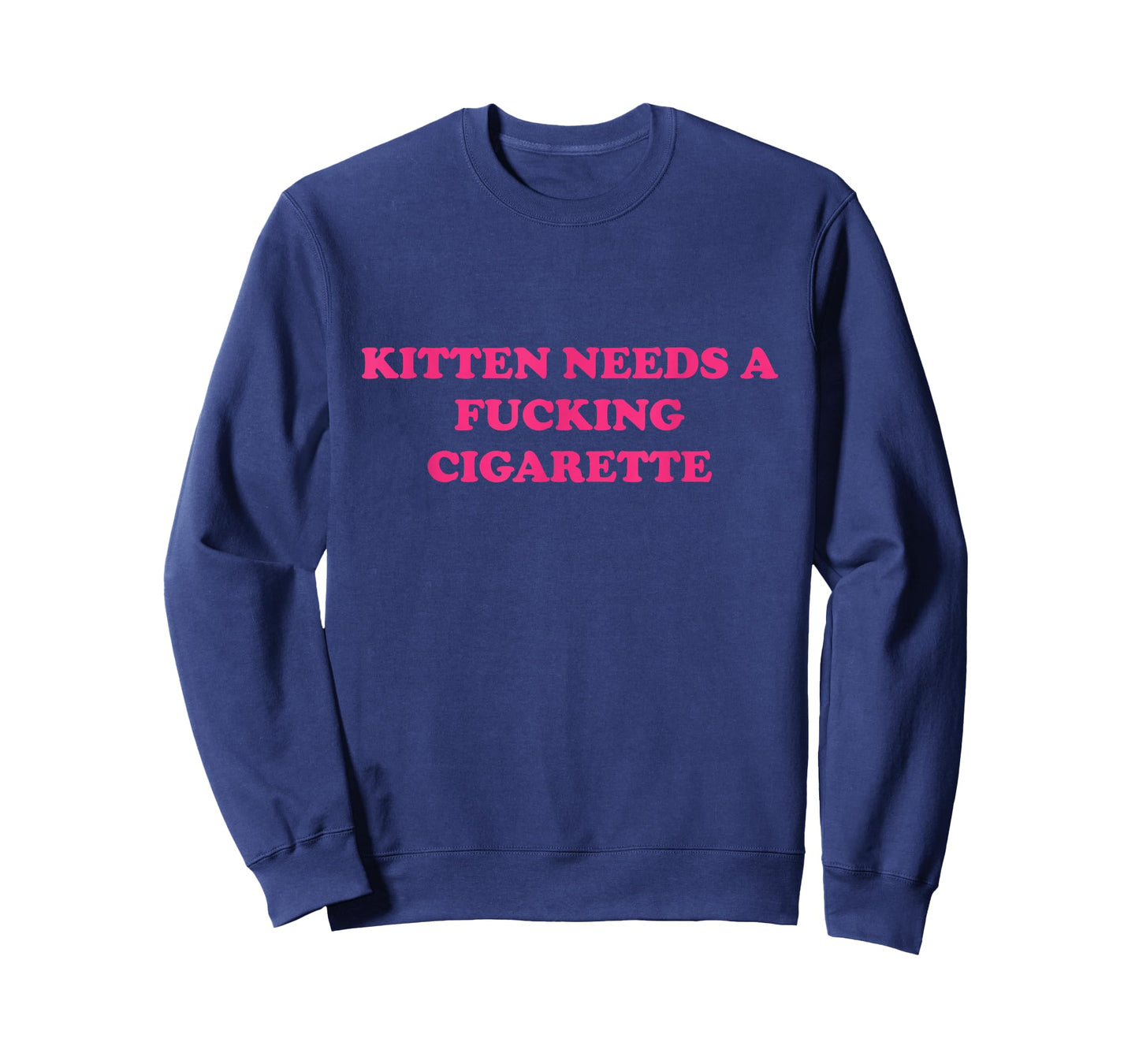 Kitten Needs A Fucking Cigarette Funny Cat Joke Cat Meme T-Shirt