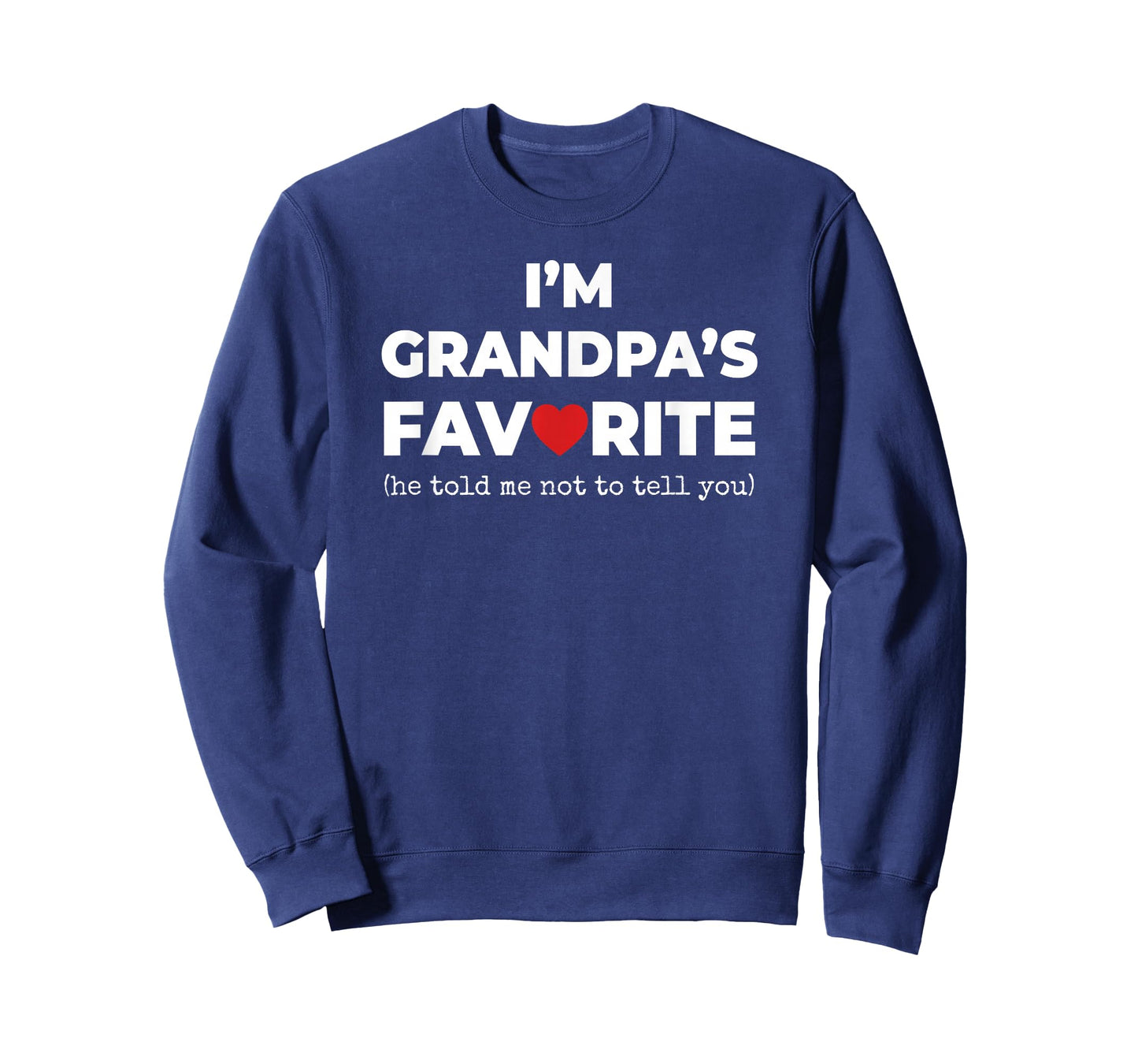 Funny Grandpa's Favorite Shirt I'm Grandpa's Favorite T-Shirt