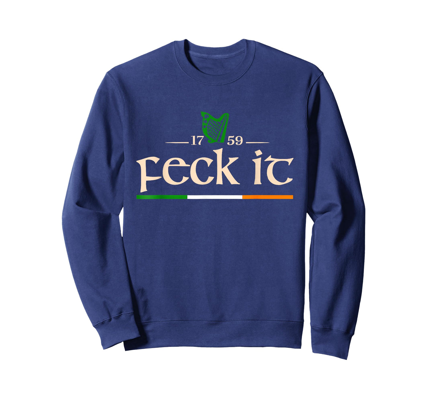 Feck It Funny Irish Ireland Men Women St Patricks Day Happy T-Shirt